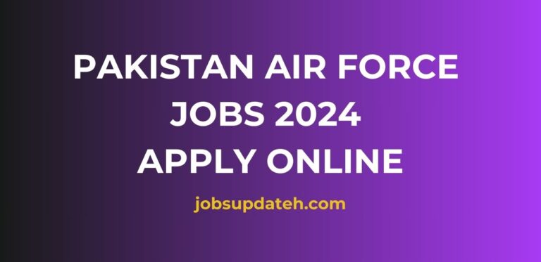 Latest Pakistan Air Force Jobs 2024 Apply Online