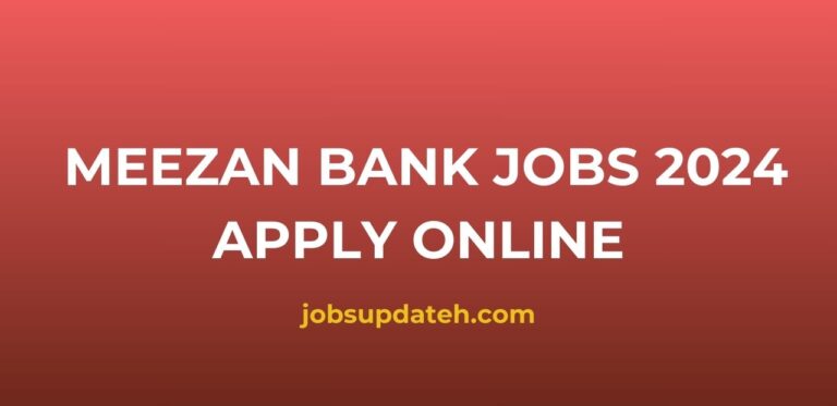 Latest Meezan Bank Jobs 2024 Apply Online