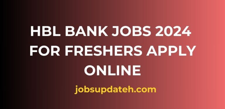 HBL Bank Jobs 2024 for Freshers (Apply Online)