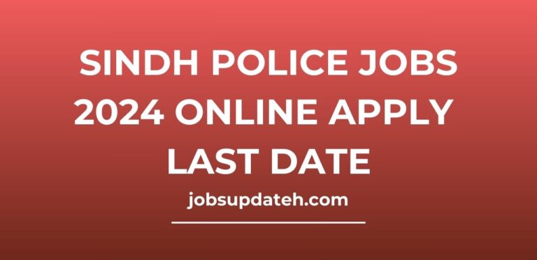 Sindh Police Jobs 2024 Online Apply Last Date