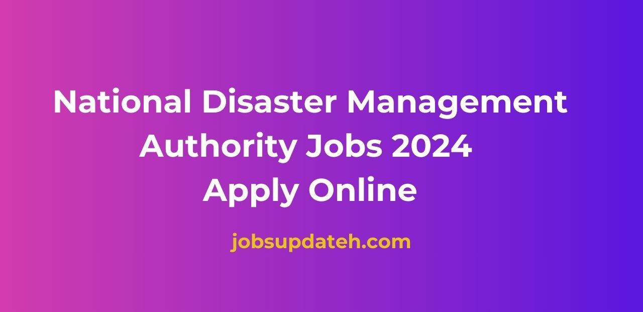 National Disaster Management Authority Jobs 2024 Apply Online