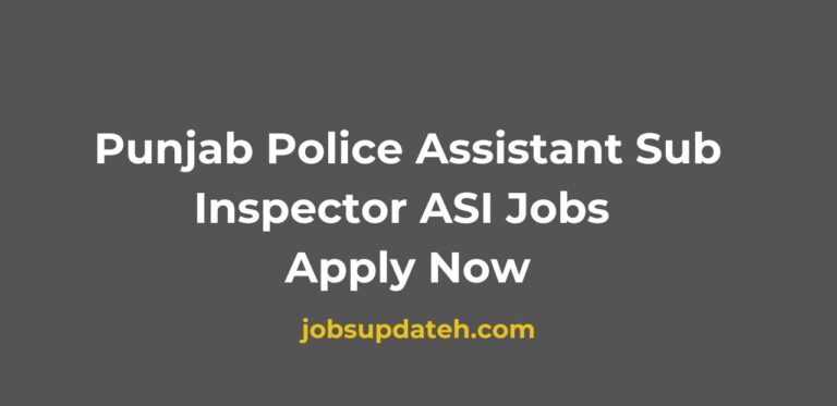 Punjab Police Assistant Sub Inspectors ASI Jobs